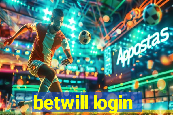 betwill login